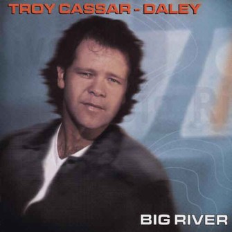 Cassar-Daley ,Troy - Big River